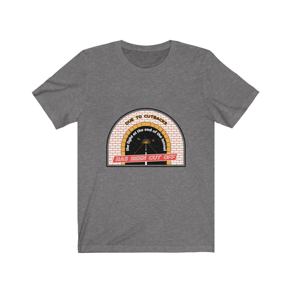 LIGHT AT THE END OF THE TUNNEL CUTBACKS Jersey Short Sleeve Tee
