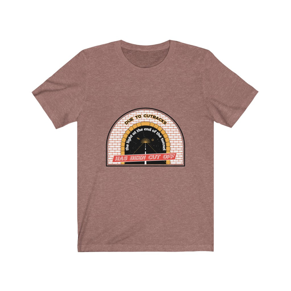 LIGHT AT THE END OF THE TUNNEL CUTBACKS Jersey Short Sleeve Tee