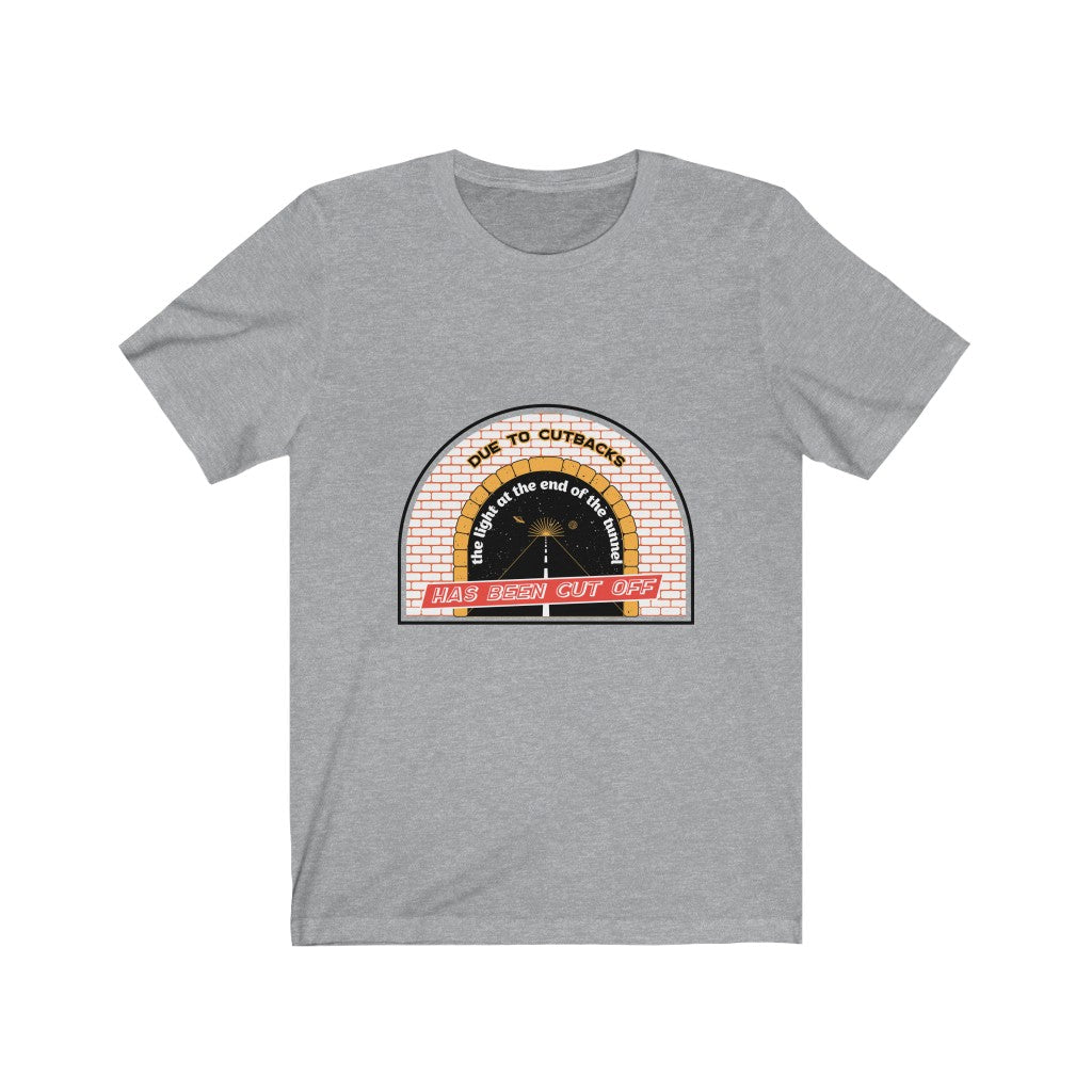 LIGHT AT THE END OF THE TUNNEL CUTBACKS Jersey Short Sleeve Tee
