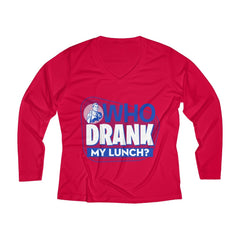 WHO DRANK MY LUNCH Women's Long Sleeve Performance V-neck Tee