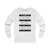 WE BUY THE THINGS WE DON'T NEED...Unisex Jersey Long Sleeve Tee