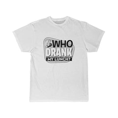 WHO DRANK MY LUNCH Men's Short Sleeve Tee