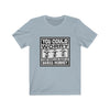 YOU COULD WORRY THE TITS OFF A BRASS MONKEY Unisex Jersey Short Sleeve Tee