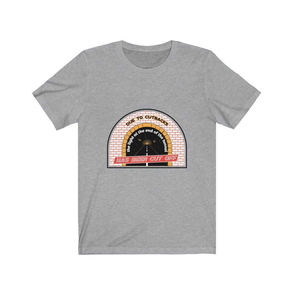 LIGHT AT THE END OF THE TUNNEL CUTBACKS Jersey Short Sleeve Tee