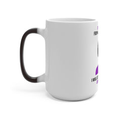 IF YOU CALL ME FROM A PRIVATE NUMBER...Color Changing Mug